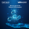 TOPTECH achieves the VMware Partner-Led Customer Success Specialization