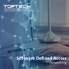 March 2023 – Software Defined Access – Evolving Network Architecture